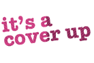 Its a cover up