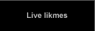 Live likmes