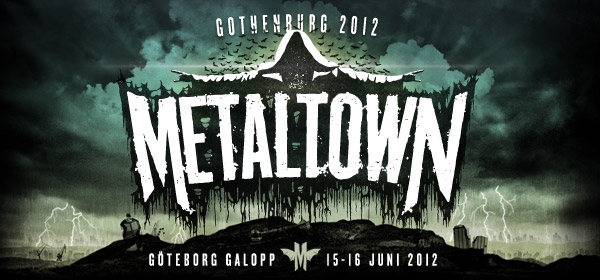 Metaltown 2012 Lineup Announced & Tickets Info Metaltown 2012 Lineup Announced & Tickets Info